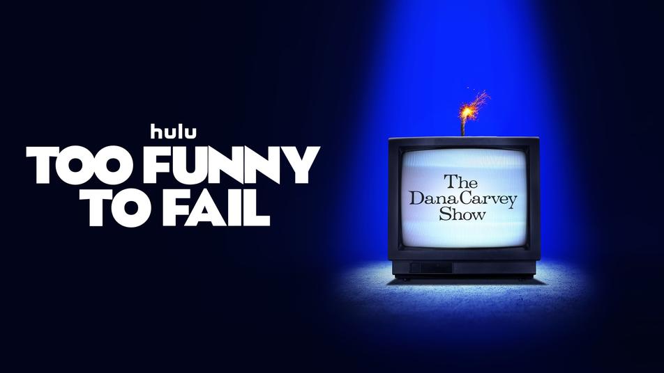 Watch Too Funny to Fail: The Life & Death of The Dana Carvey Show Streaming  Online | Hulu (Free Trial)
